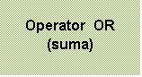 Operator OR
