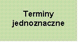 Terminy jednoznaczne